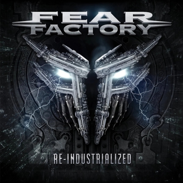 Fear Factory - Re-Industrialized