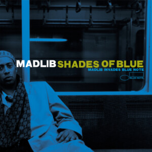 Madlib - Shades of Blue (Classic Vinyl Series)