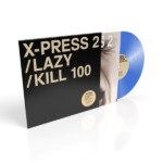 X-Press 2 - Lazy / Kill 100 (RSD 23)