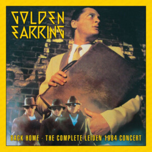 Golden Earring - Back Home - The Complete Leiden 1984 Concert (RSD 23)