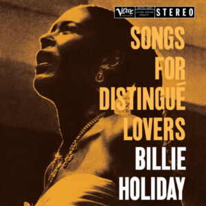 Billie Holiday - Billie Holiday - Songs For Distingué Lovers [Acoustic Sounds]