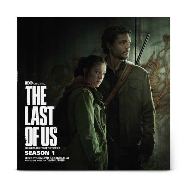 Gustavo Santaolalla & David Fleming - The Last of Us: Season 1 (Soundtrack from the HBO Original Series)