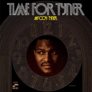 McCoy Tyner - Time for Tyner (Tone Poet)