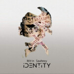 Nitin Sawhney - Identity