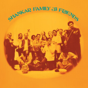 Ravi Shankar - Shankar Family & Friends (Remastered)