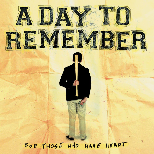 A Day To Remember - For Those Who Have Heart