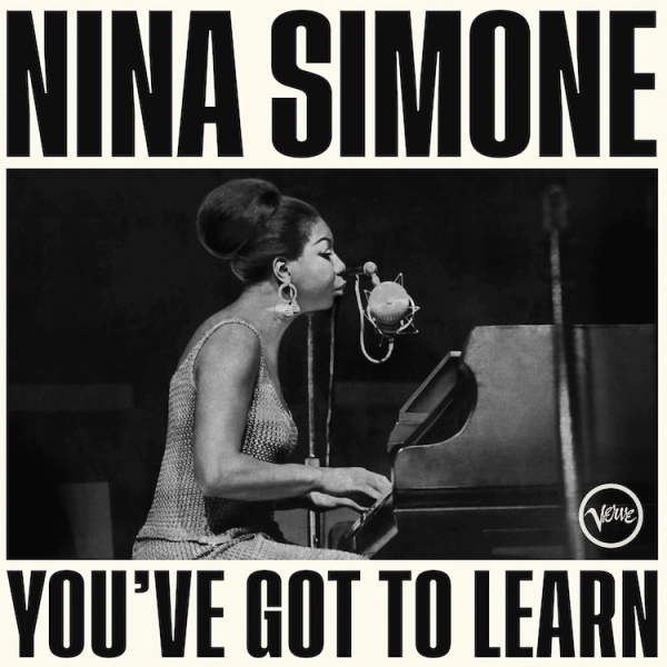 Nina Simone - You've Got To Learn