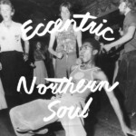 Various Artists - Eccentric Northern Soul