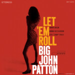 Big John Patton - Let ‘Em Roll (Tone Poet)