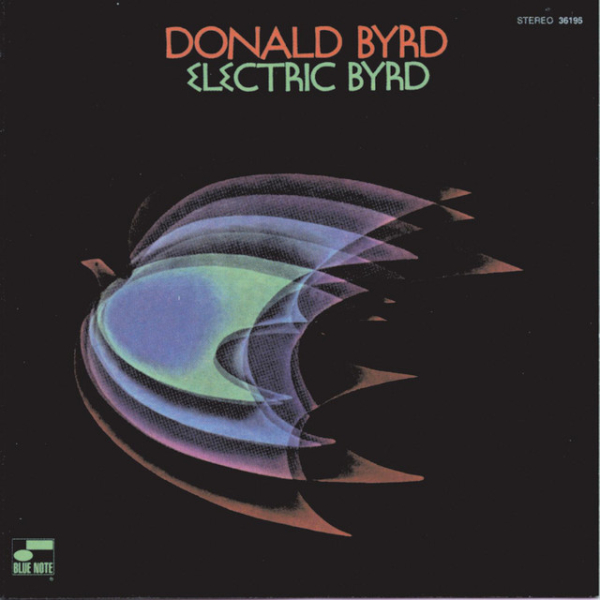 Donald Byrd - Electric Byrd