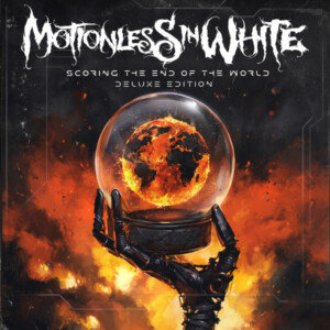 Motionless In White - Scoring The End Of The World (Deluxe)