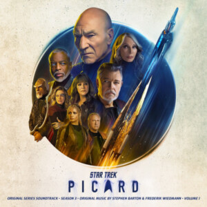 Stephen Barton & Frederik Weidmann - Star Trek: Picard Season 3 Volume 1
