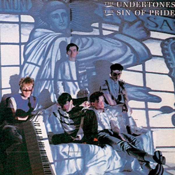Undertones, The - The Sin Of Pride