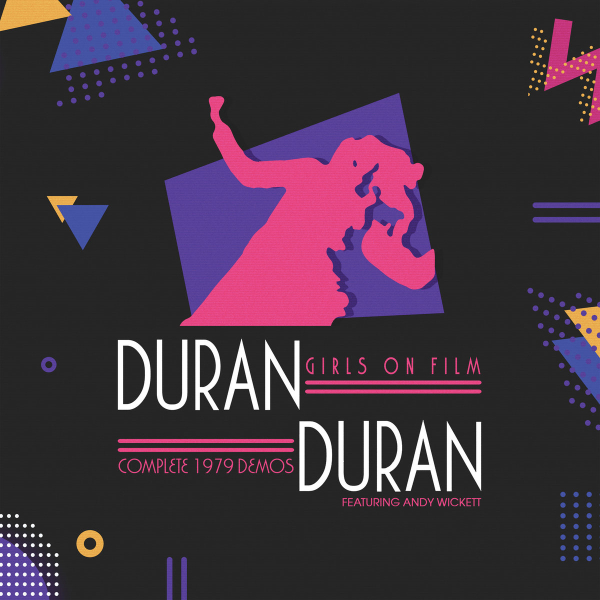 Duran Duran - Girls On Film - The Complete 1979 Demos