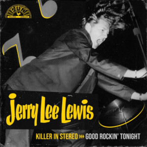 Jerry Lee Lewis - Killer In Stereo: Good Rockin’ Tonight
