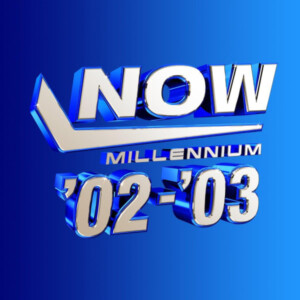 Various Artists - NOW - Millennium 2002 - 2003