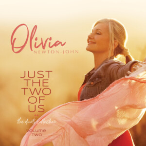 Olivia Newton-John - Just The Two Of Us: The Duets Collection Volume 2