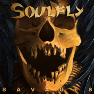 Soulfly - Savages (10th Anniversary Reissue)