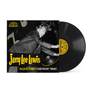 Jerry Lee Lewis - Killer In Stereo: Good Rockin’ Tonight