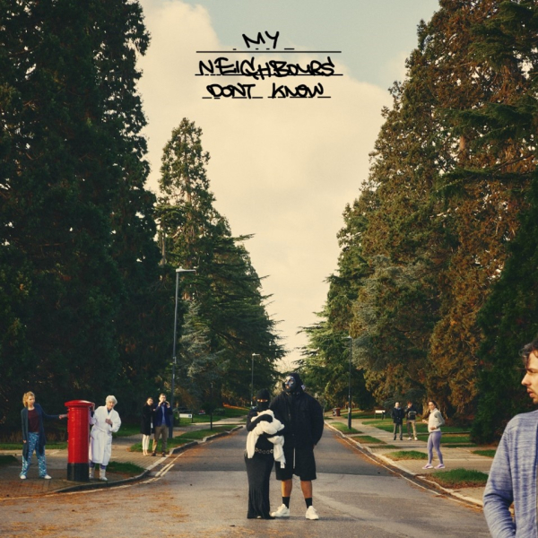 M Huncho - My Neighbours Don't Know