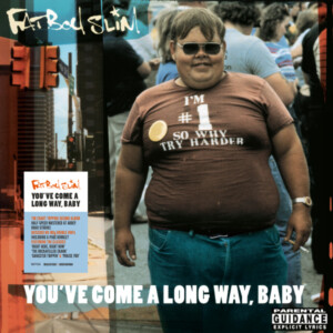Fatboy Slim - You’ve Come A Long Way, Baby [Half-Speed Remaster] (National Album Day 2023)