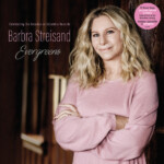 Barbra Streisand - EVERGREENS Celebrating Six Decades on Columbia Records
