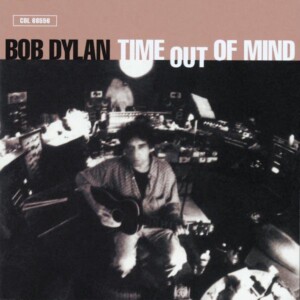 Bob Dylan - Time Out Of My Mind (National Album Day 2023)