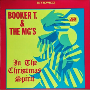 Booker T. & the M.G.'s - In The Christmas Spirit