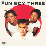 Fun Boy Three - The Fun Boy Three