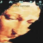 James - Gold Mother (National Album Day 2023)