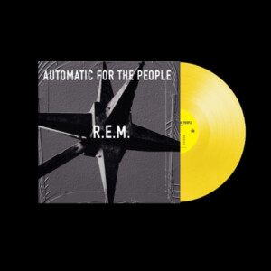 R.E.M. - Automatic For The People (National Album Day 2023)