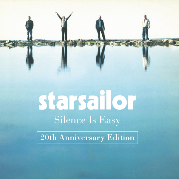 Starsailor - Silence Is Easy (20th Anniversary Edition)