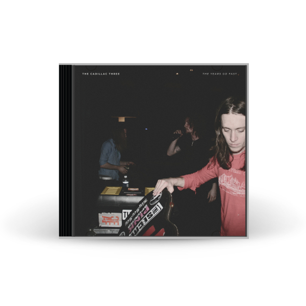 Cadillac Three, The - The Years Go Fast