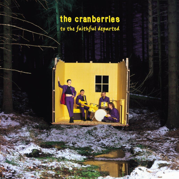 Cranberries, The - To The Faithful Departed (Deluxe Remaster)