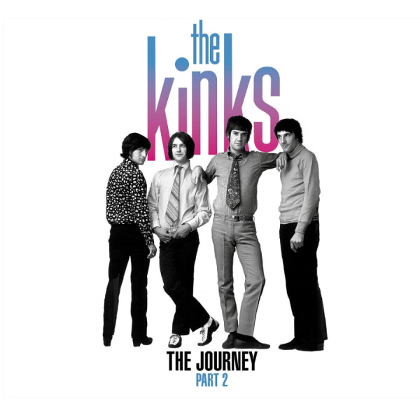 Kinks, The - The Journey - Part 2 [Anthology]