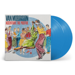Van Morrison - Accentuate The Positive