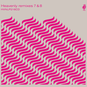 Various Artists - Heavenly Remixes Volume 7 & 8