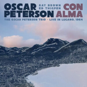 Oscar Peterson - Con Alma: The Oscar Peterson Trio - Live in Lugano, 1964 (Black Friday 2023)