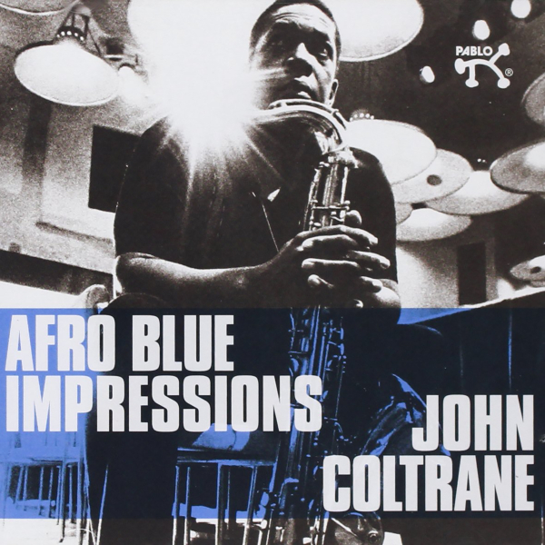 John Coltrane - Afro Blue Impressions