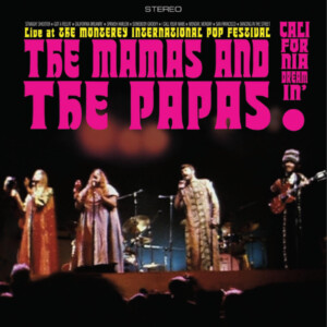 Mamas & The Papas, The - The Mamas & The Papas Live at the Monterey International Pop Festival (Black Friday 2023)
