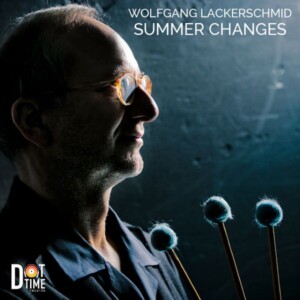 Wolfgang Lackerschmid - Summer Changes (Black Friday 2023)