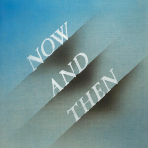 Beatles, The - Now And Then
