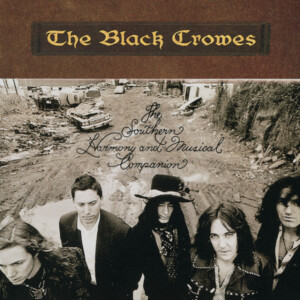 Black Crowes, The - The Southern Harmony and Musical Companion