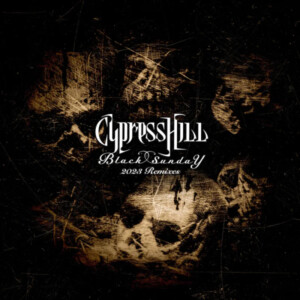 Cypress Hill - Black Sunday Remixes (Black Friday 2023)