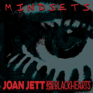 Joan Jett & The Blackhearts - Mindsets (Black Friday 2023)