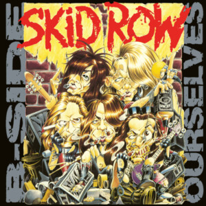 Skid Row - B-Side Ourselves EP (Black Friday 2023)