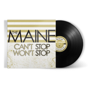 Maine, The - Can't Stop Won't Stop