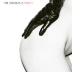 Strokes, The - Is This It