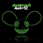Deadmau5 - 4x4=12