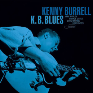 Kenny Burrell - K.B. Blues (Tone Poet Series)